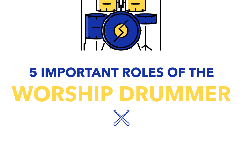 twm 5 roles worship drummer