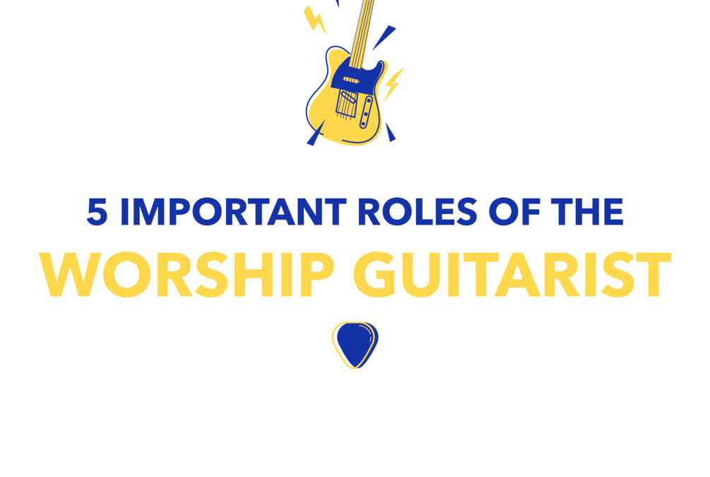 twm 5 roles worship guitarist