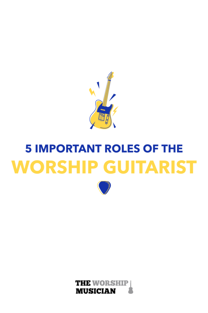 twm 5 roles worship guitarist