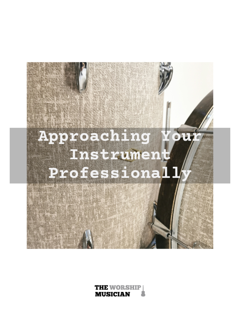 twm approaching your instrument professionally