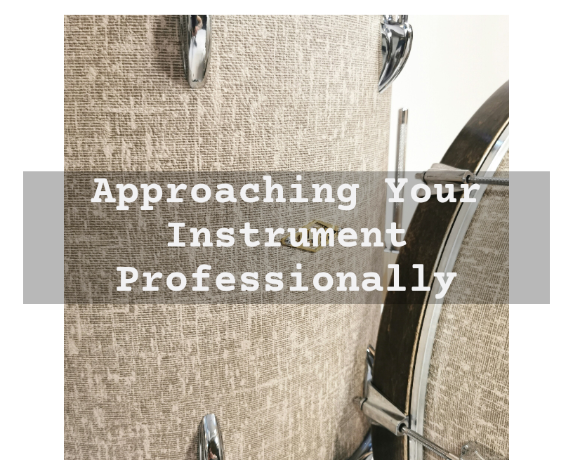 twm approaching your instrument professionally